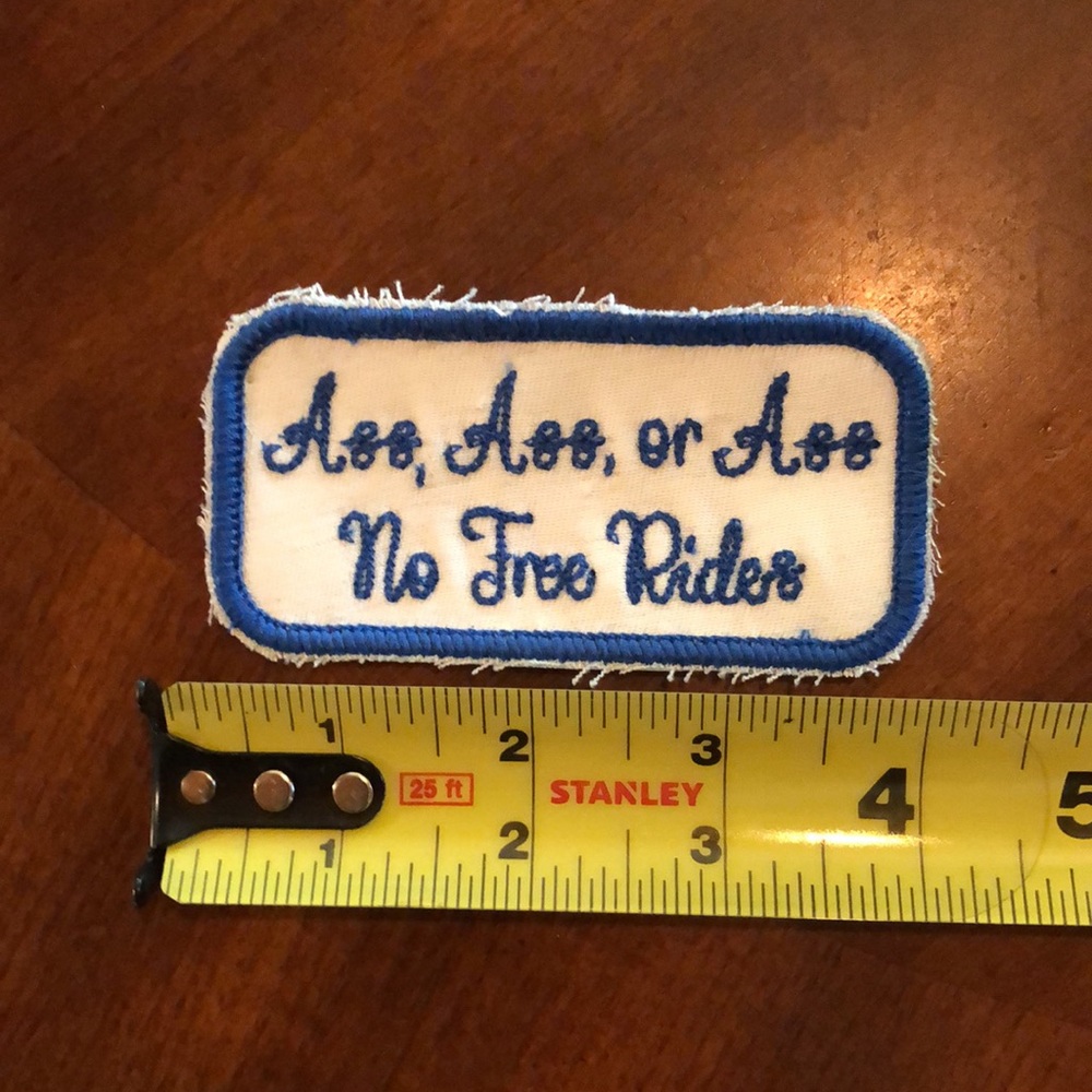Homemade “No Free Rides” Sew-on Patch - Picture 2 of 3